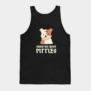 Show Me Your Pitties Tank Top